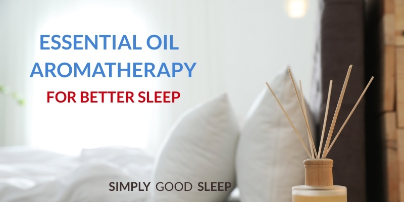 Best Essential Oil for Sleep