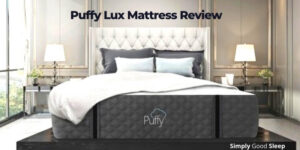 Bring home a Puffy Lux Mattress today (Review) - Simply Good Sleep