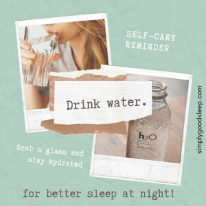 Does dehydration affect sleep - Yes! Drink water throughout the day for better sleep - Simply Good Sleep